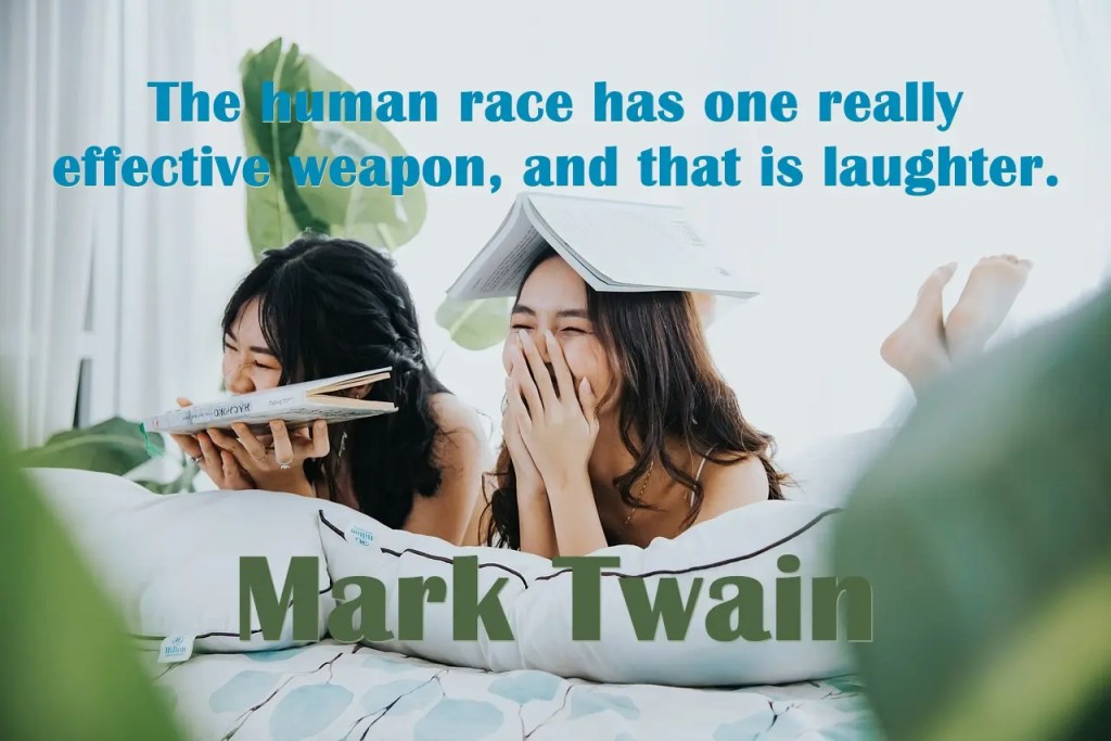 Citation de Mark Twain / Mark Twain’s Quote – Rire /&nbsp;Laughter
